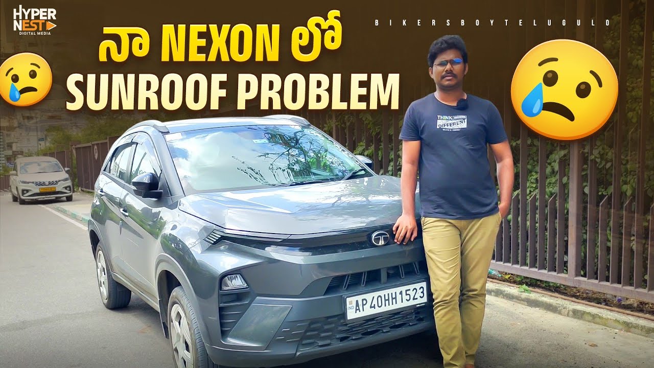 Tata Nexon Base Model | Ownership Review In Telugu | నా Nexon లో Sunroof Problem ఉంది