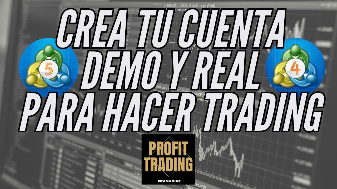 👉😎CREAR CUENTA REAL Y DEMO para hacer TRADING 💰 - YouTube