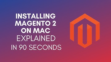 How To Install Magento 2 On Mac? (2024)