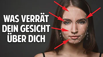 Was sagt das Gesicht über den Charakter aus?