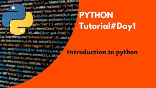 Python Tutorial Day1|Introduction to Python |PYTHON for Beginners |Code With Subbu