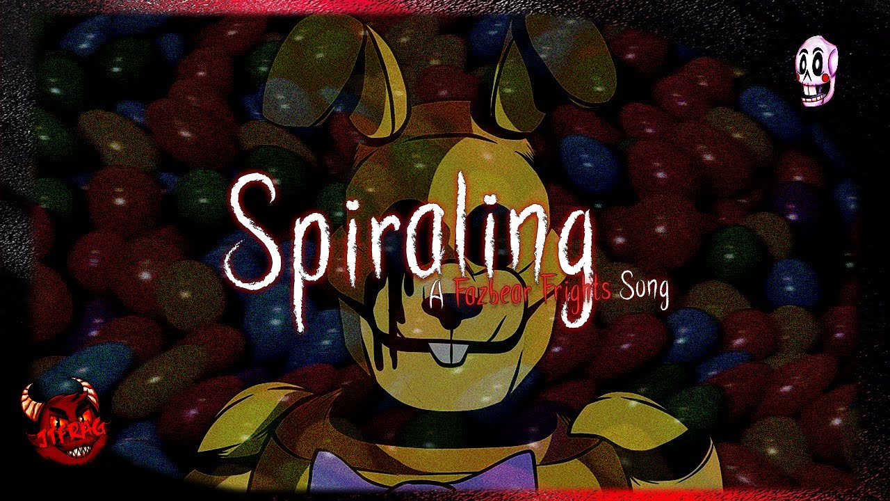 FNAF: INTO THE PIT SONG ▷ Spiraling - JTFrag! & Bomber 