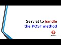 Create servlet to handle request using post method