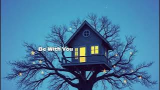 Be With You ( Music) @hbrejollymoon