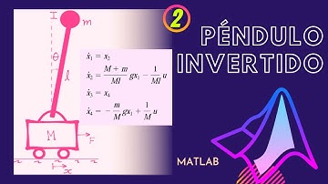 PENDULO INVERTIDO SIMULACIÓN MATLAB - MODELO LINEAL Y NO LINEAL CON ODE45 | VIDEO 2/3