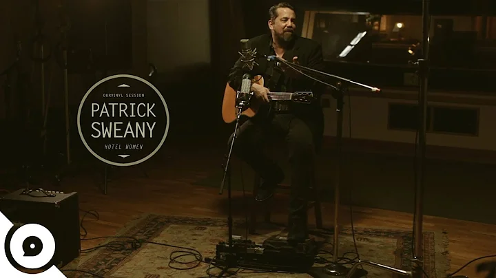 Patrick Sweany - Hotel Women | OurVinyl Sessions