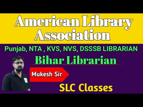American Library Association (ALA) Bihar, NTA, Punjab, KVS NVS DSSSB Librarian Classes By Mukesh Sir