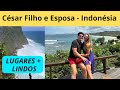 César Filho em Bali - Indonésia - Lugares mais lindos e Luxuosos  