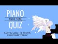 Anime Piano Song Quiz [30 Songs] Super easy - Super hard