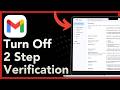 How to Turn Off 2 Step Verification in Gmail Account