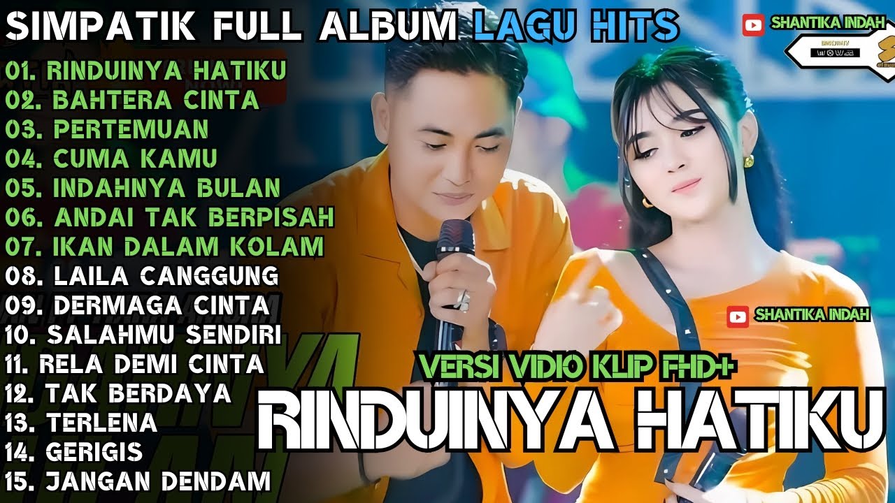 RINDUNYA HATIKU - BAHTERA CINTA - ANDAI TAK BERPISAH - SIMPATIK MUSIC TERBARU 2025 FULL ALBUM