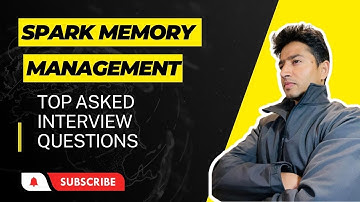 Expert Insights on Spark Memory Management: Answering the Top Interview Questions