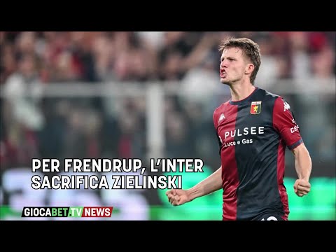 Video Mercato - Per Frendrup, l’Inter sacrifica Zielinski