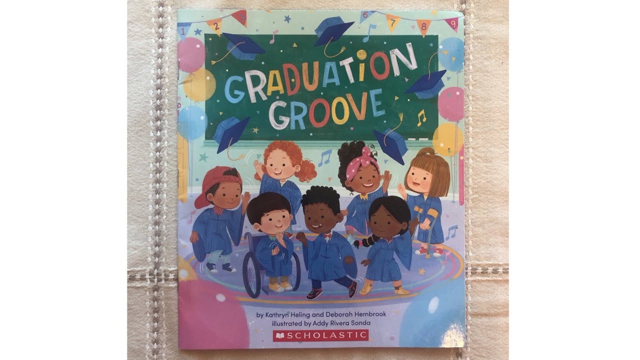 Story Time Graduation Groove By Kathryn Heling & Deborah Hembrook
