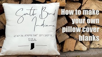 Envelope Style Pillow Cover - How to make your own pillow blanks for Iron On and Embroidery