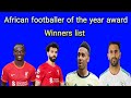 African footballer of the year award winners list 1992-2022