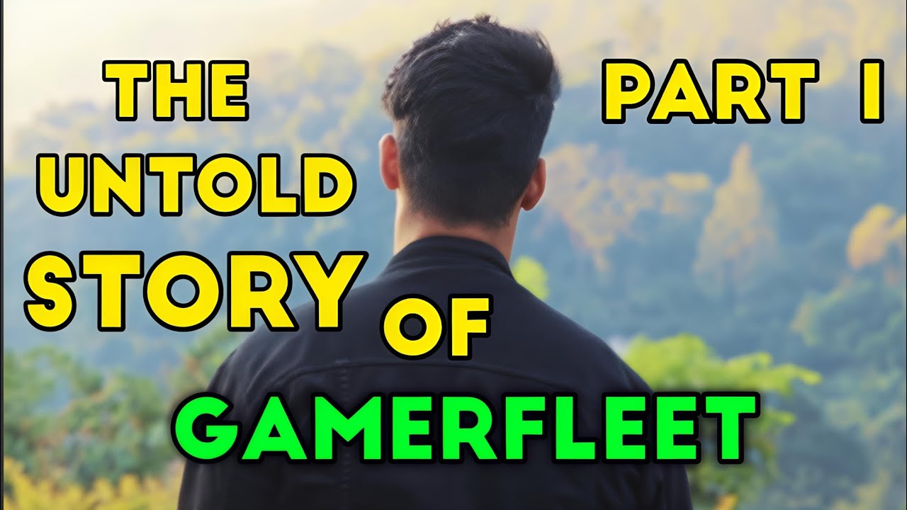 THE UNTOLD STORY OF @GamerFleet🥺 ️‍🩹 | PART 1 | EPIDTZ - YouTube