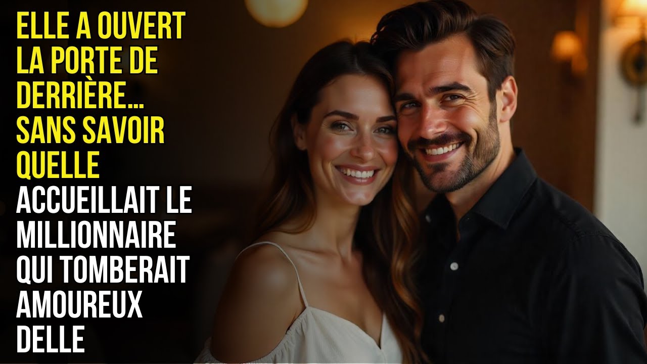 Elle a ouvert la porte de derrière, sans savoir qu’elle accueillait le millionnaire qui l’aimerait