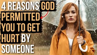 God Permitted You to Get Hurt By Someone Because . . . by ApplyGodsWord.com/Mark Ballenger 9,921 views 1 month ago 4 minutes, 30 seconds