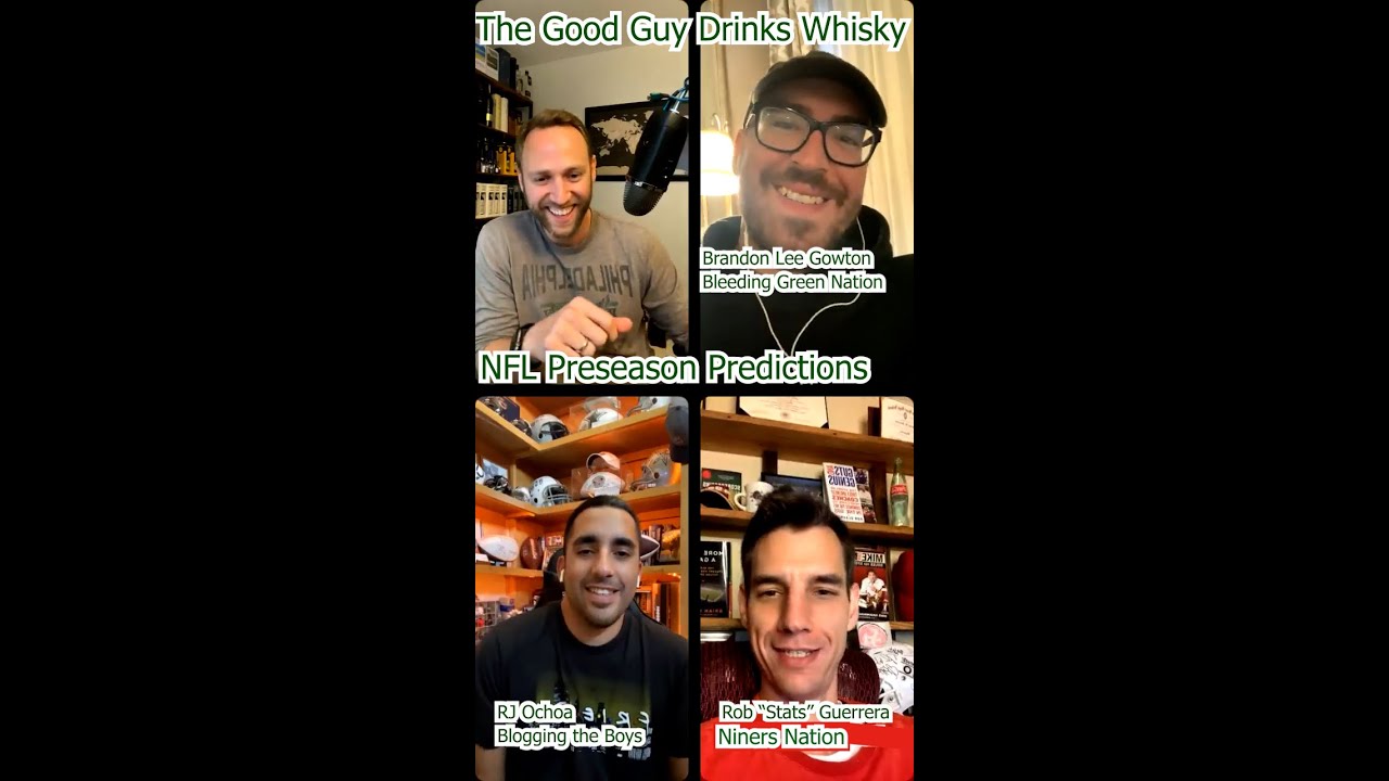 The Good Guy Drinks Whisky - NFL Preseason Edition with SBNation NFL  Podcasters - YouTube