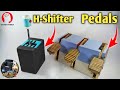 How To Make Game Pedal & H-Shifter [Part-2]