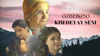 Kim Deyay Seni (O‘zbek Kino) | Ким Деяй Сени (Ўзбек Кино)