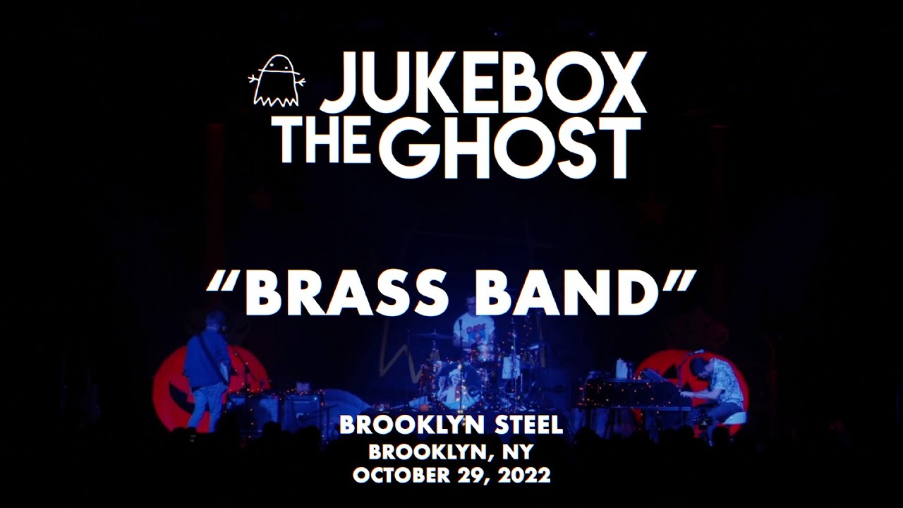 Jukebox the Ghost Brass Band (Live from Brooklyn Steel) YouTube