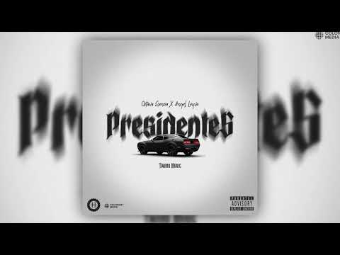 Octava Esencia & Angel Leyva - Presidentes