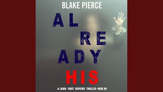 Chapter 10.4 - Already His (A Laura Frost Fbi Suspense Thriller—Book 9)