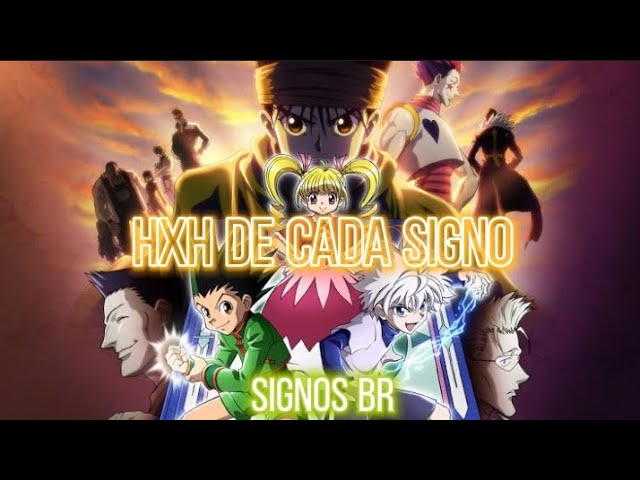 Os Personagens Principais de Hunter x Hunter: Idade, altura, aniversário e  signo