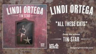 Lindi Ortega - All These Cats