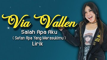 Via Vallen - Salah apa aku ( Setan apa yang merasukimu lirik  ) HD