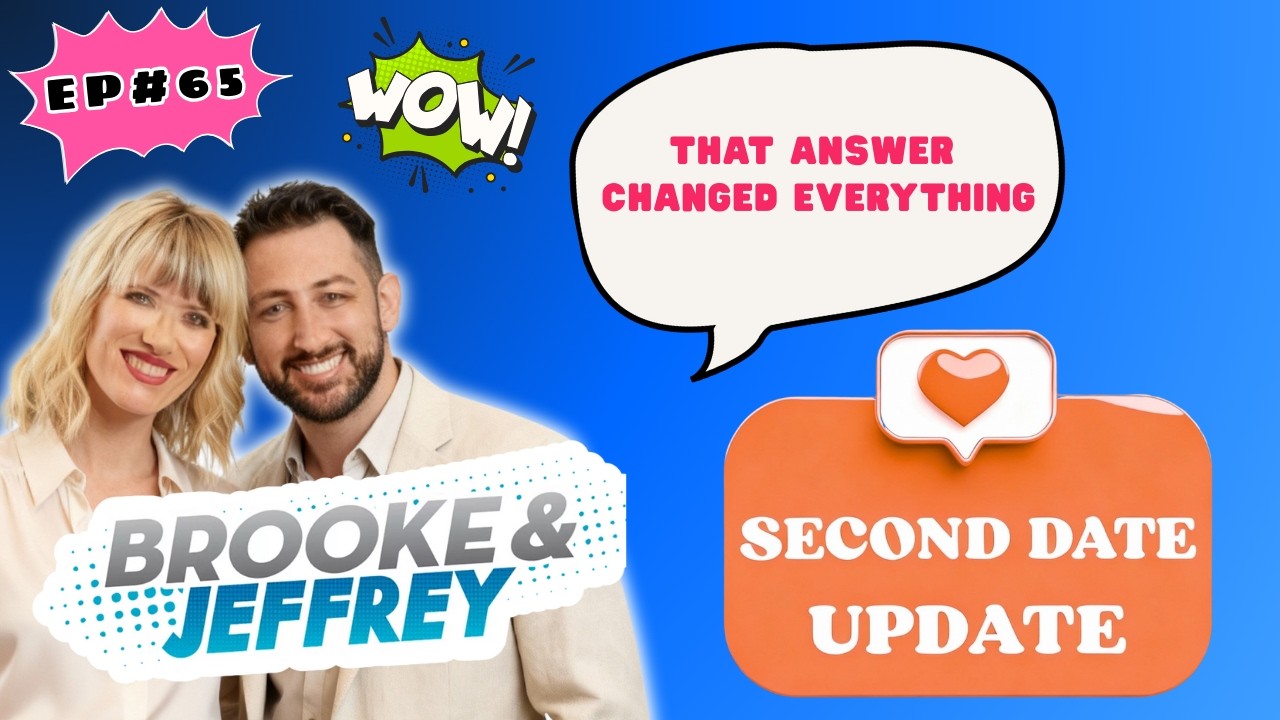 Brooke and Jeffrey - Second Date Update | That Answer Changed Everything 🔥 | EP#65