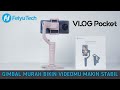 Gimbal MURAH TERBAIK ! Feyutech Vlog Pocket | HP kentang Vodeonya Jadi Stabil