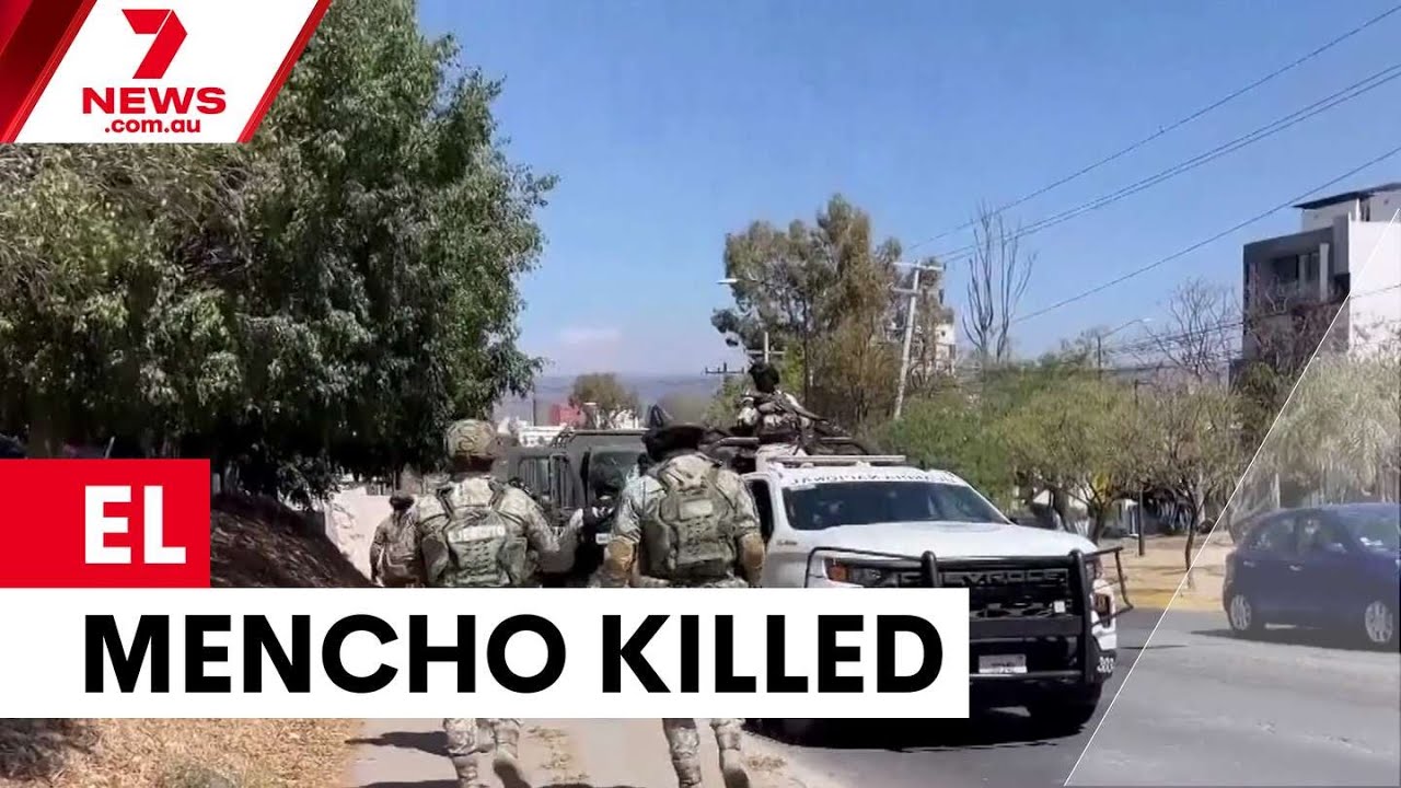 Mexican cartel leader El Mencho killed by military | 7NEWS