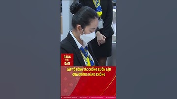 Lập tổ công tác chống buôn lậu qua đường hàng không #shorts