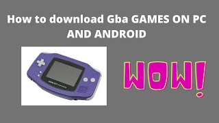 How to Play Gameboy Advance Games on Pc and Android. screenshot 5