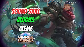 Script Meme Sound Skill Hero Aldous | Mobile Legends