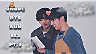 Vhope Bts Run 143 Pt.2