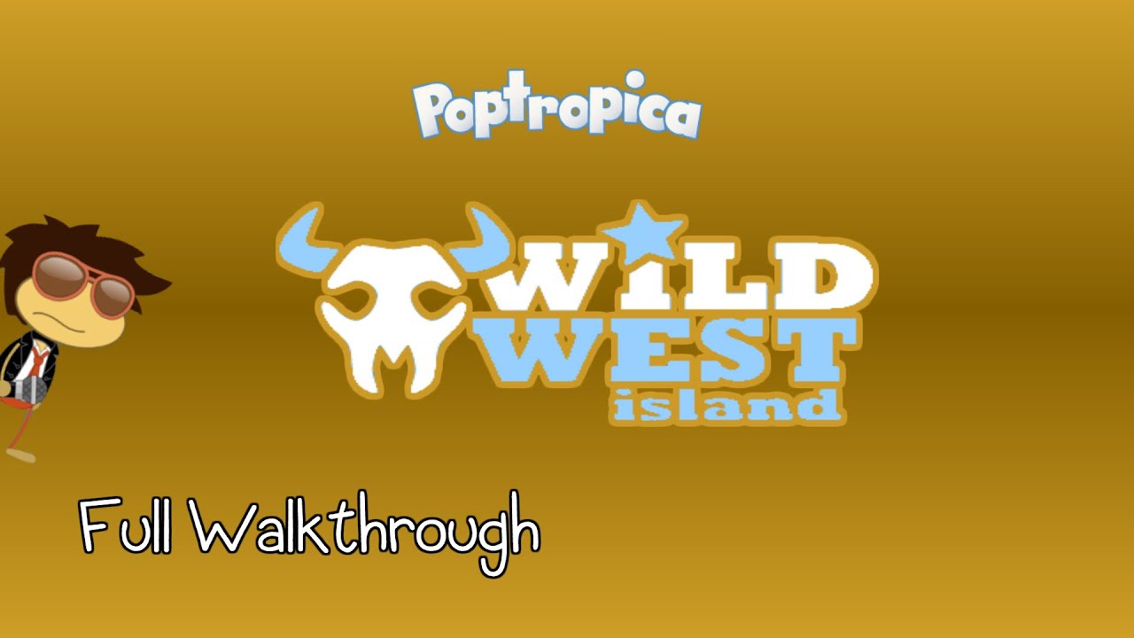 Poptropica Wild West Island FULL Walkthrough YouTube