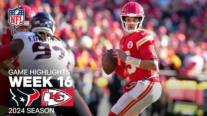 Houston Texans vs. Kansas City Chiefs | 2024 Week 16 Game Highlights