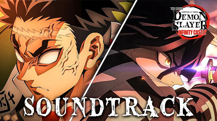 Hashira Enter the Infinity Castle | Demon Slayer: Infinity Castle OST『劇場版「鬼滅の刃」無限城編』柱 | EPIC VERSION