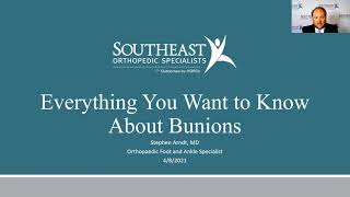 Everything You Want to Know About Bunions with Dr. Stephen Arndt | Southeast Orthopedic Specialists