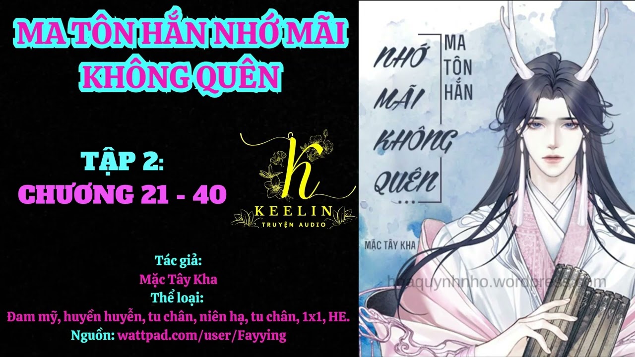 [FULL ] TẬP 2 - MA TÔN HẮN NHỚ MÃI KHÔNG QUÊN (Chương 21-40) - Mặc Tây Kha