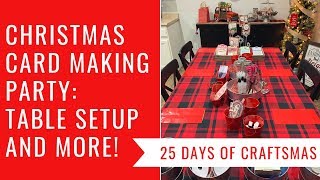 Christmas Card Making Party: Table Setup And More!