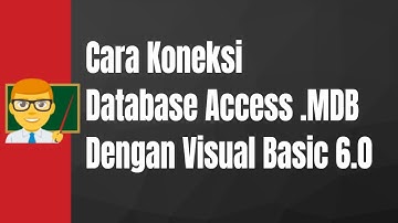 Cara Koneksi Database Access .MDB Dengan VB 6.0