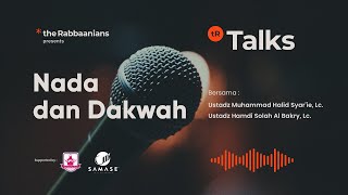 TR Talks : Nada dan Dakwah