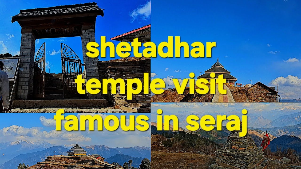 Shetadhar temple famous in seraj valley 👌