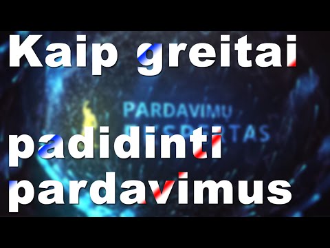 Video: Kaip Padidinti Pardavimus 30%