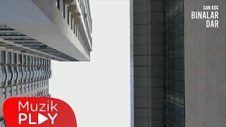 Can Koç - Binalar Dar (Official Video)